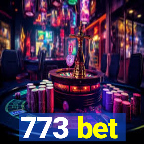 773 bet